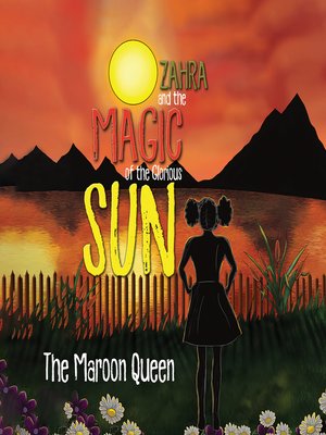 cover image of Zahra and the Magic of the Glorious Sun